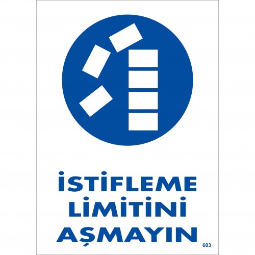 İstifleme Limiti İkaz Levhası