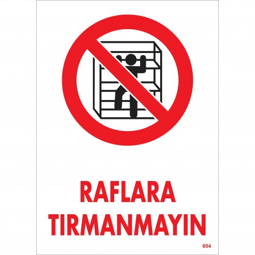 Raflara Tırmanmayın İkaz Levhası