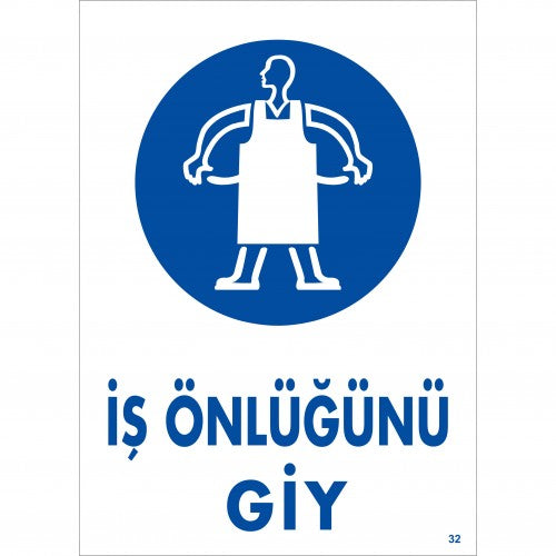 İş Önlüğünü Giy İkaz Levhası