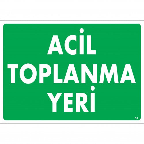 Acil Toplanma Yeri İkaz Levhası