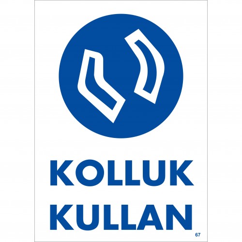 Kolluk Kullan İkaz Levhası