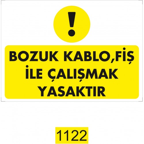 Bozuk Kablo İkaz Levhası