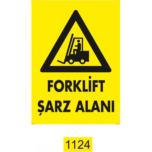 Forklift Şarj Alanı İkaz Levhası