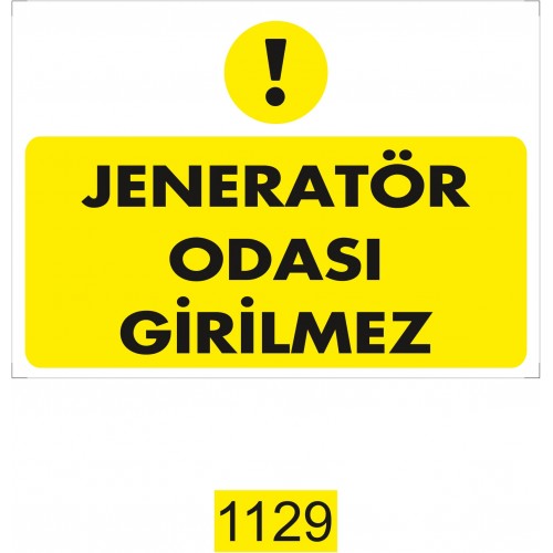 Jeneratör Odası İkaz Levhası