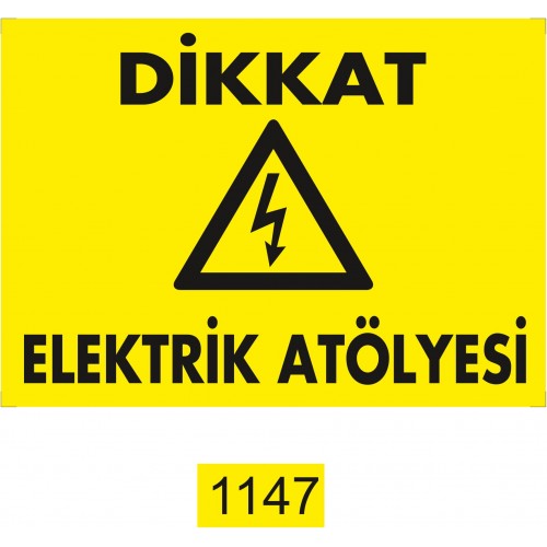 Elektrik Atölyesi İkaz Levhası