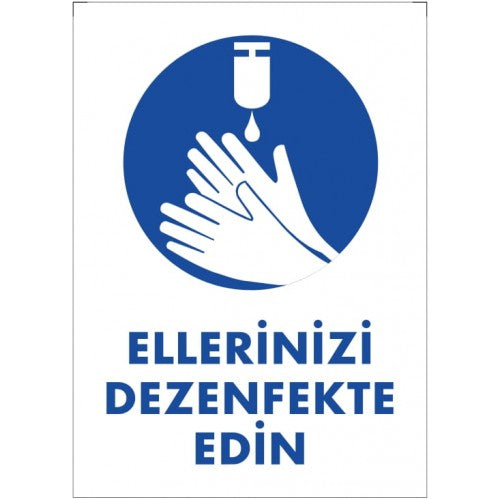 Dezenfekte Edin İkaz Levhası