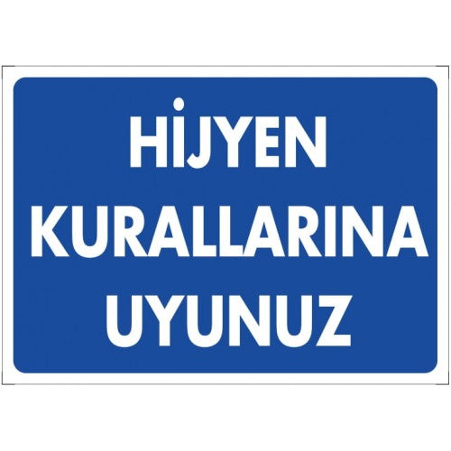 Hijyen Kurallarına Uyun İkaz Levhası