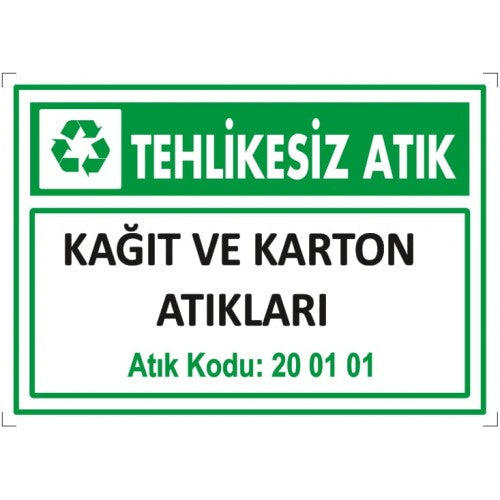 Tehlikesiz Atık İkaz Levhası
