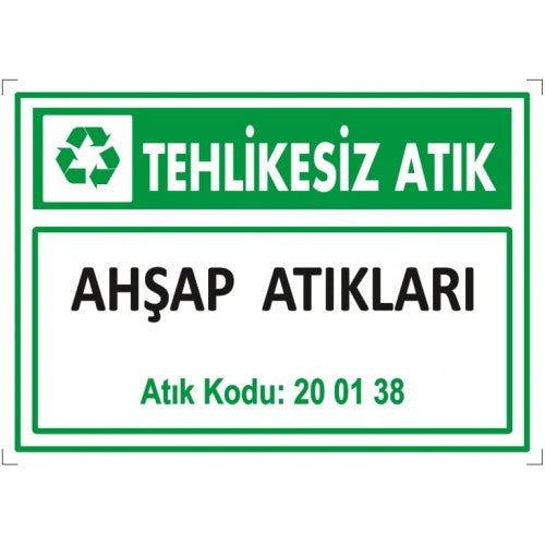 Tehlikesiz Atık İkaz Levhası