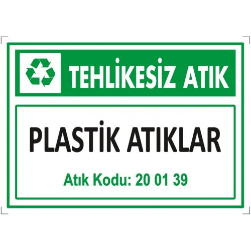 Tehlikesiz Atık İkaz Levhası