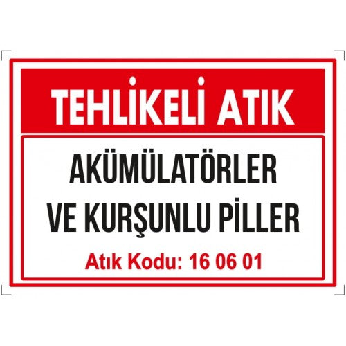 Tehlikeli Atık İkaz Levhası