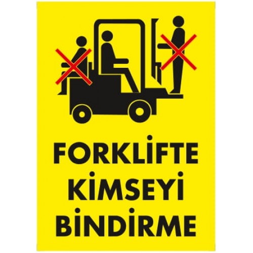 Forklift İkaz Levhası