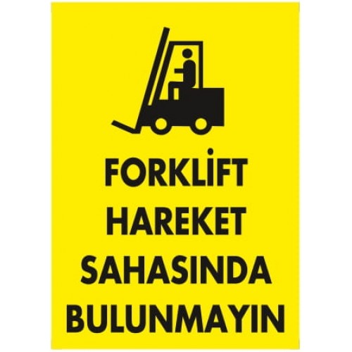 Forklift İkaz Levhası