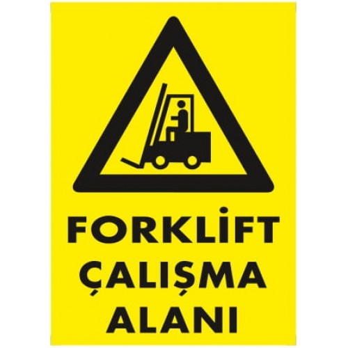 Forklift İkaz Levhası