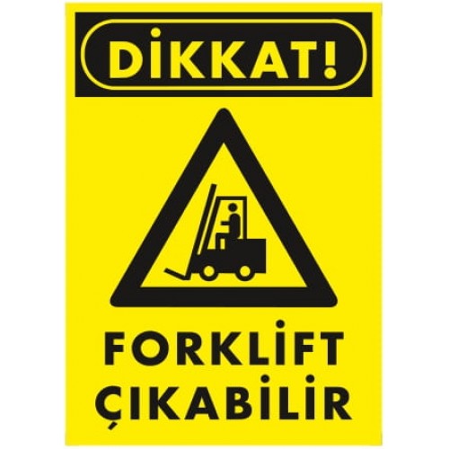 Forklift İkaz Levhası