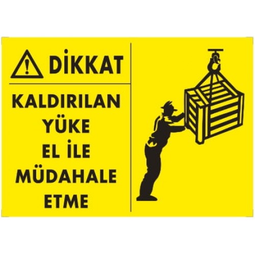 Kaldırılan Yük İkaz Levhası