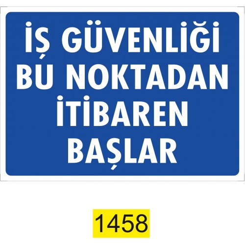 İş Güvenliği İkaz Levhası