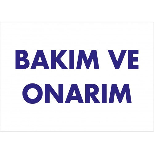 Bakım Onarım Tanıtım Levhası