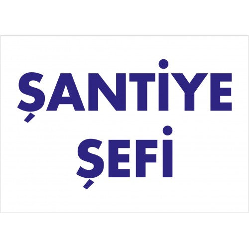 Şantiye Şefi Tanıtım Levhası
