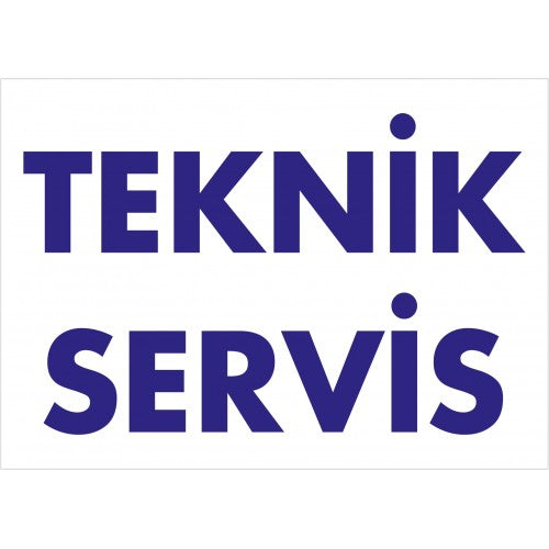 Teknik Servis Tanıtım Levhası
