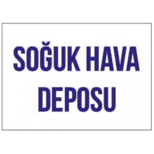 Soğuk Hava Deposu Tanıtım Levhası