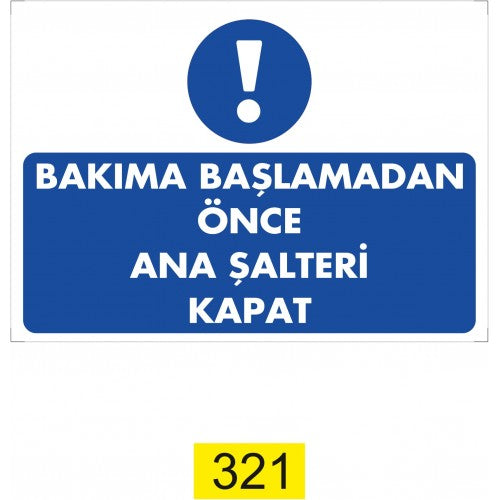 Ana Şalteri Kapat İkaz Levhası