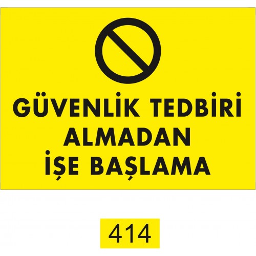 Güvenlik Tedbiri İkaz Levhası