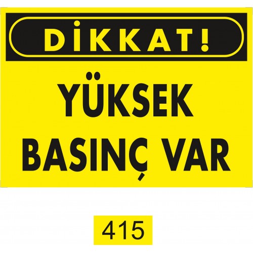 Yüksek Basınç İkaz Levhası