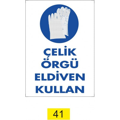 Çelik Örgü Eldiven İkaz Levhası