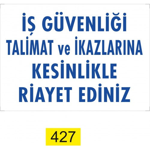 İş Güvenliği İkaz Levhası
