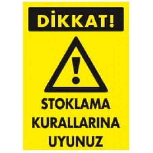 Stoklama Kuralları İkaz Levhası