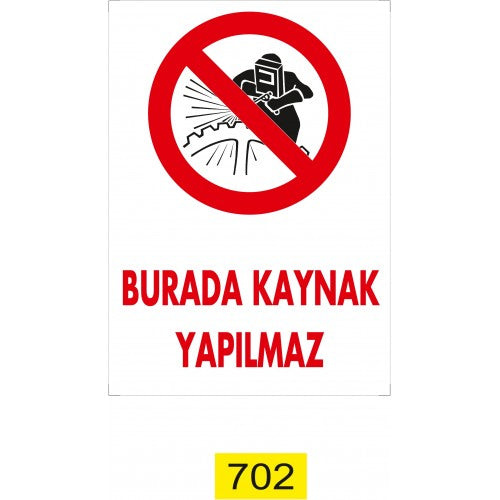 Kaynakçı İkaz Levhası