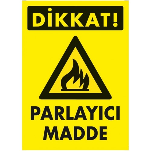 Parlayıcı Madde İkaz levhası